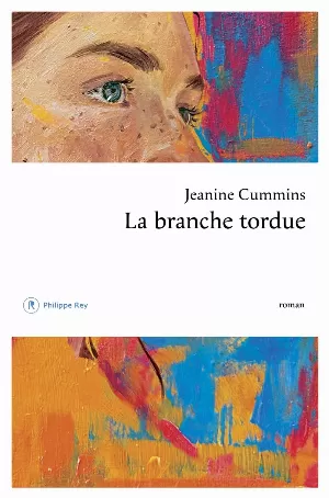 Jeanine Cummins - La Branche tordue